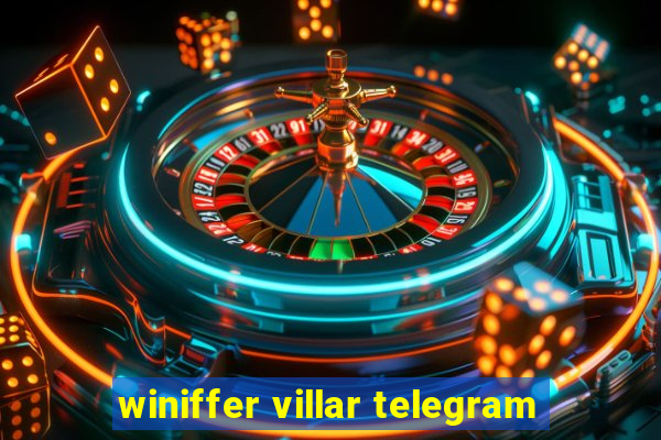 winiffer villar telegram